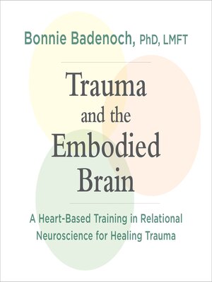 cover image of Trauma and the Embodied Brain